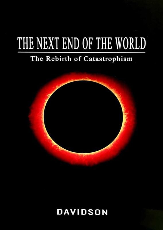 The Next End of the World The Rebirth of Catastrophism